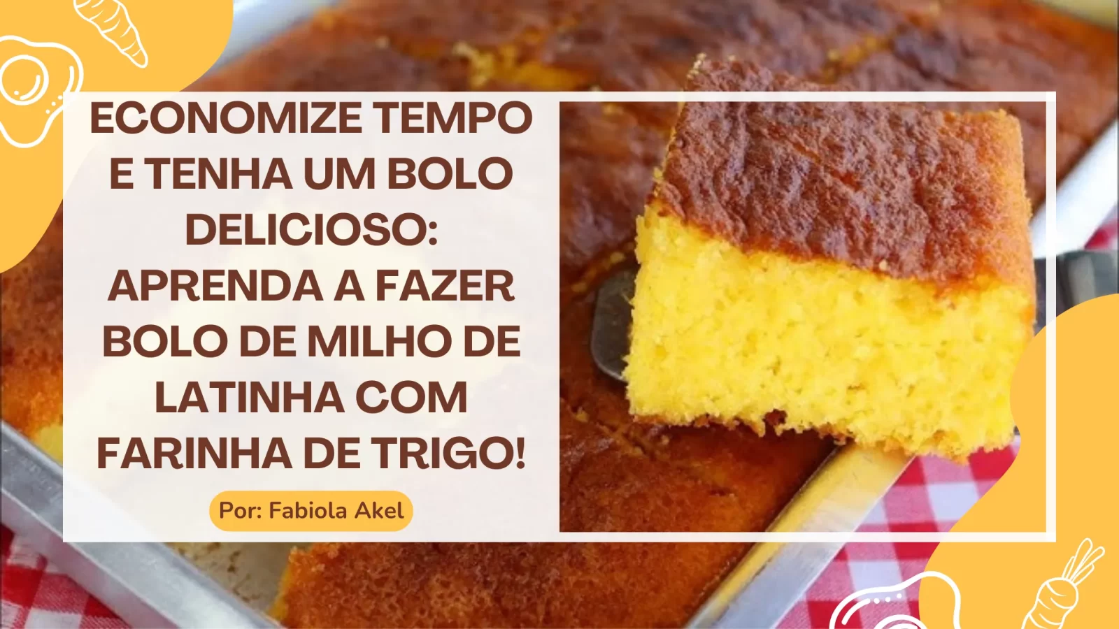 Bolo de Milho de Latinha com Farinha de Trigo