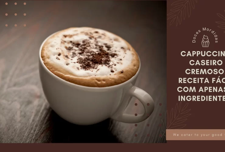Cappuccino Caseiro Cremoso Receita Fácil com Apenas 3 Ingredientes!
