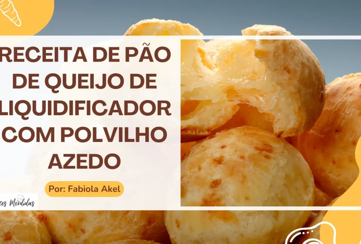Receita de Pão de Queijo de Liquidificador com Polvilho Azedo
