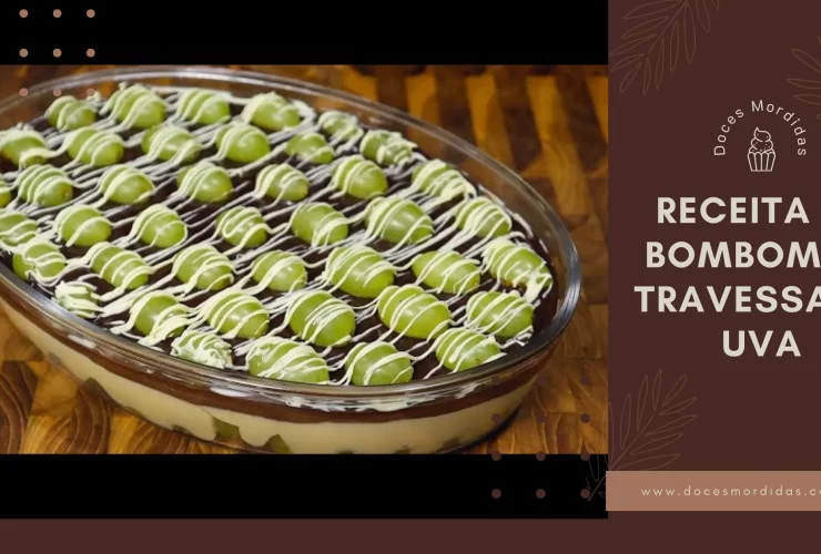 Receita de bombom de travessa de uva