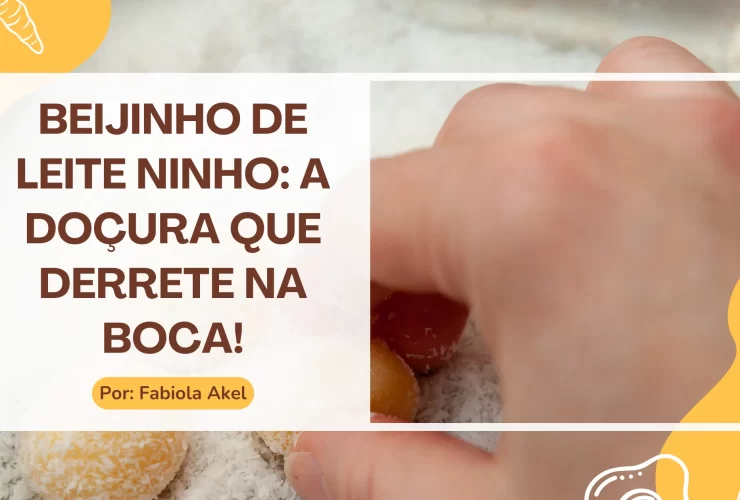 Beijinho de Leite Ninho A Doçura Que Derrete na Boca!