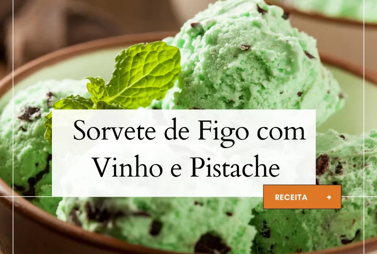 Sorvete de Figo com Vinho e Pistache