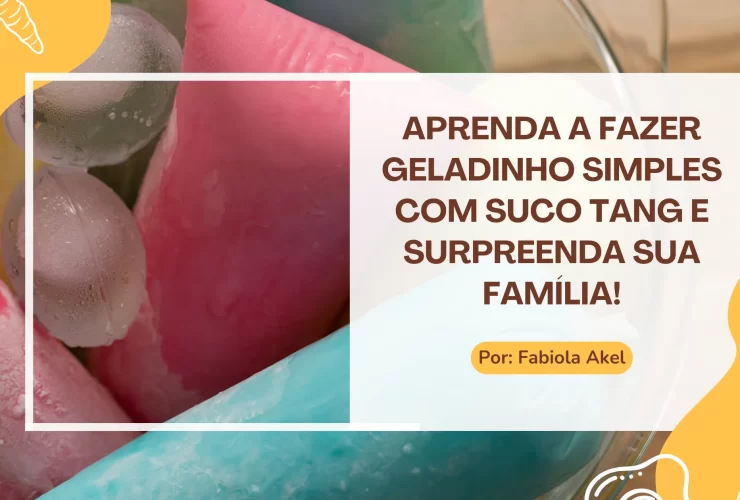Geladinho Simples com Suco Tang