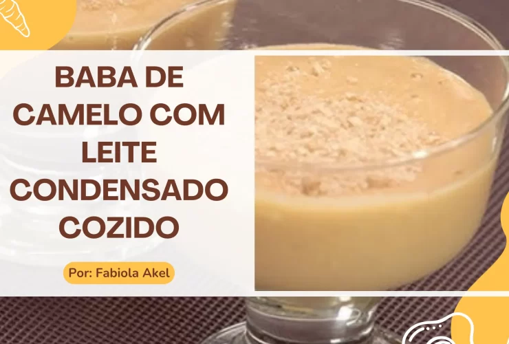 Receita de Baba de Camelo com Leite Condensado Cozido