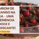 Bombom de Morango na Taça