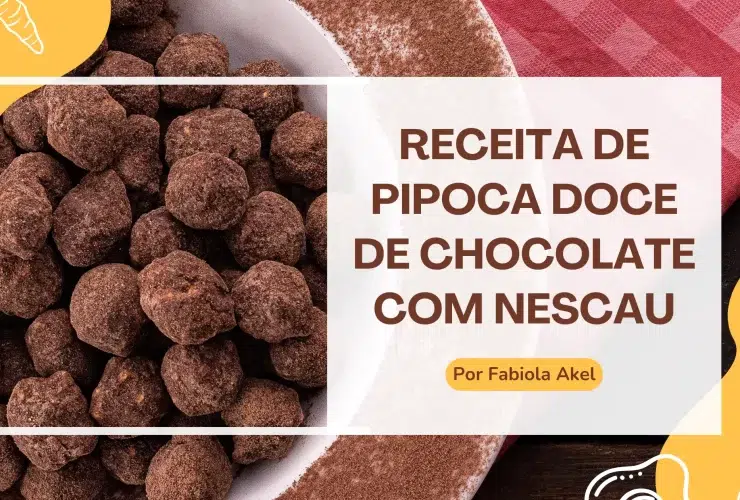 Receita de Pipoca Doce de Chocolate com Nescau