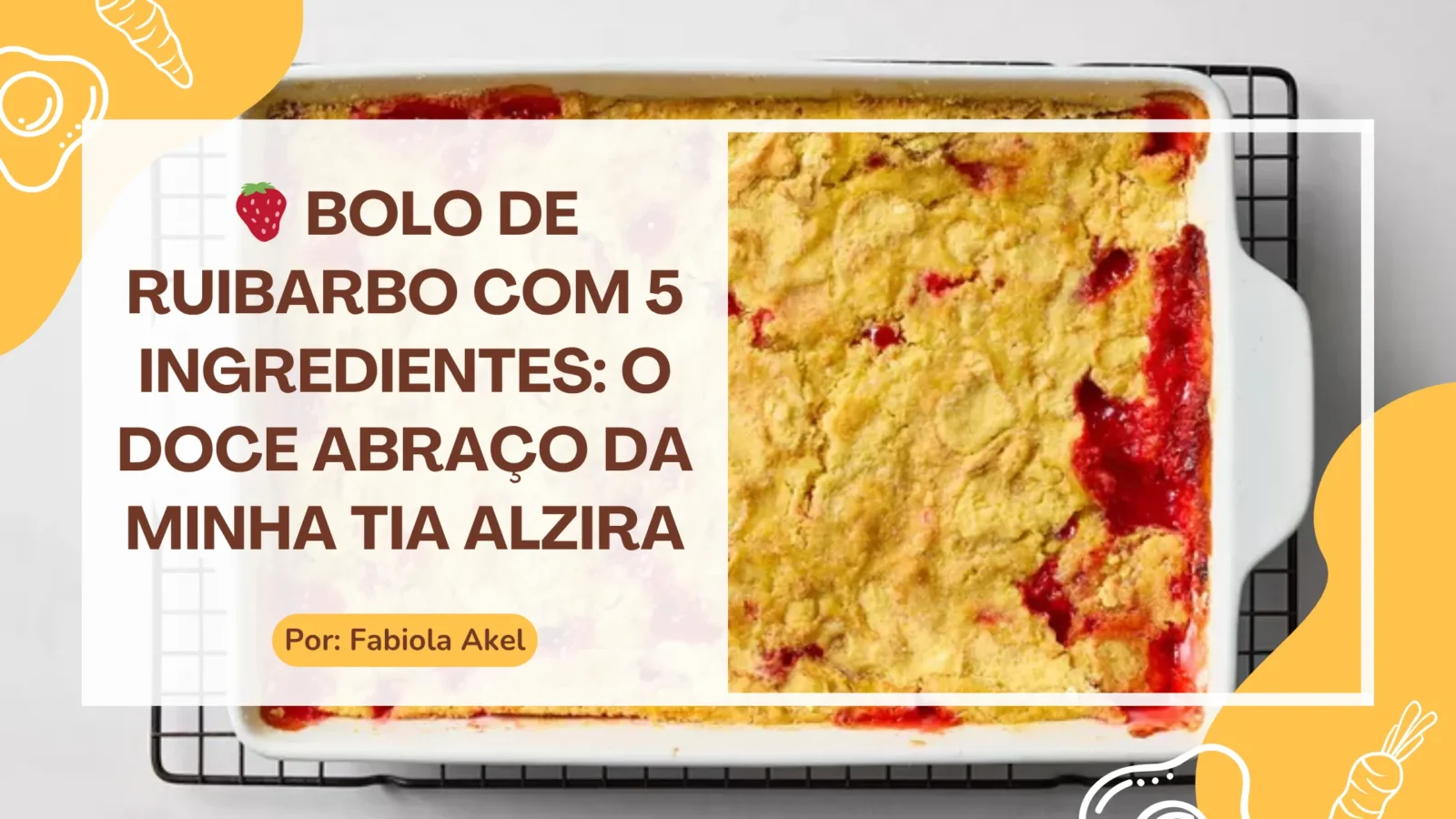 Bolo de Ruibarbo com 5 Ingredientes