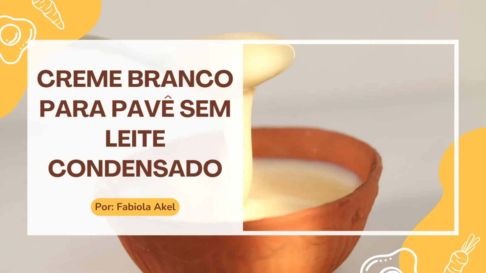 Creme Branco para Pavê Sem Leite Condensado
