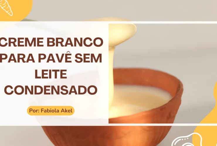 Creme Branco para Pavê Sem Leite Condensado