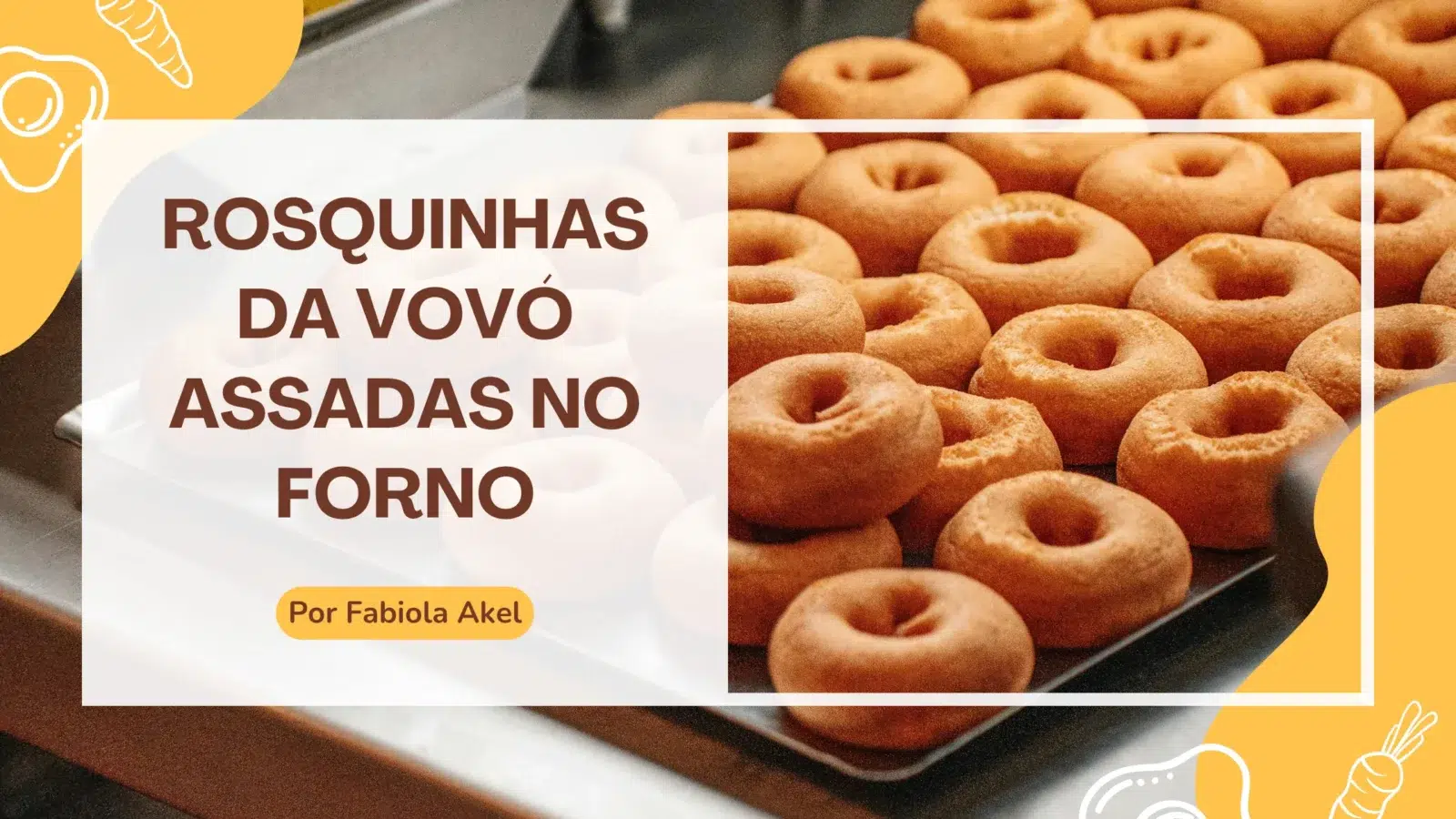Rosquinhas da Vovó Assadas no Forno